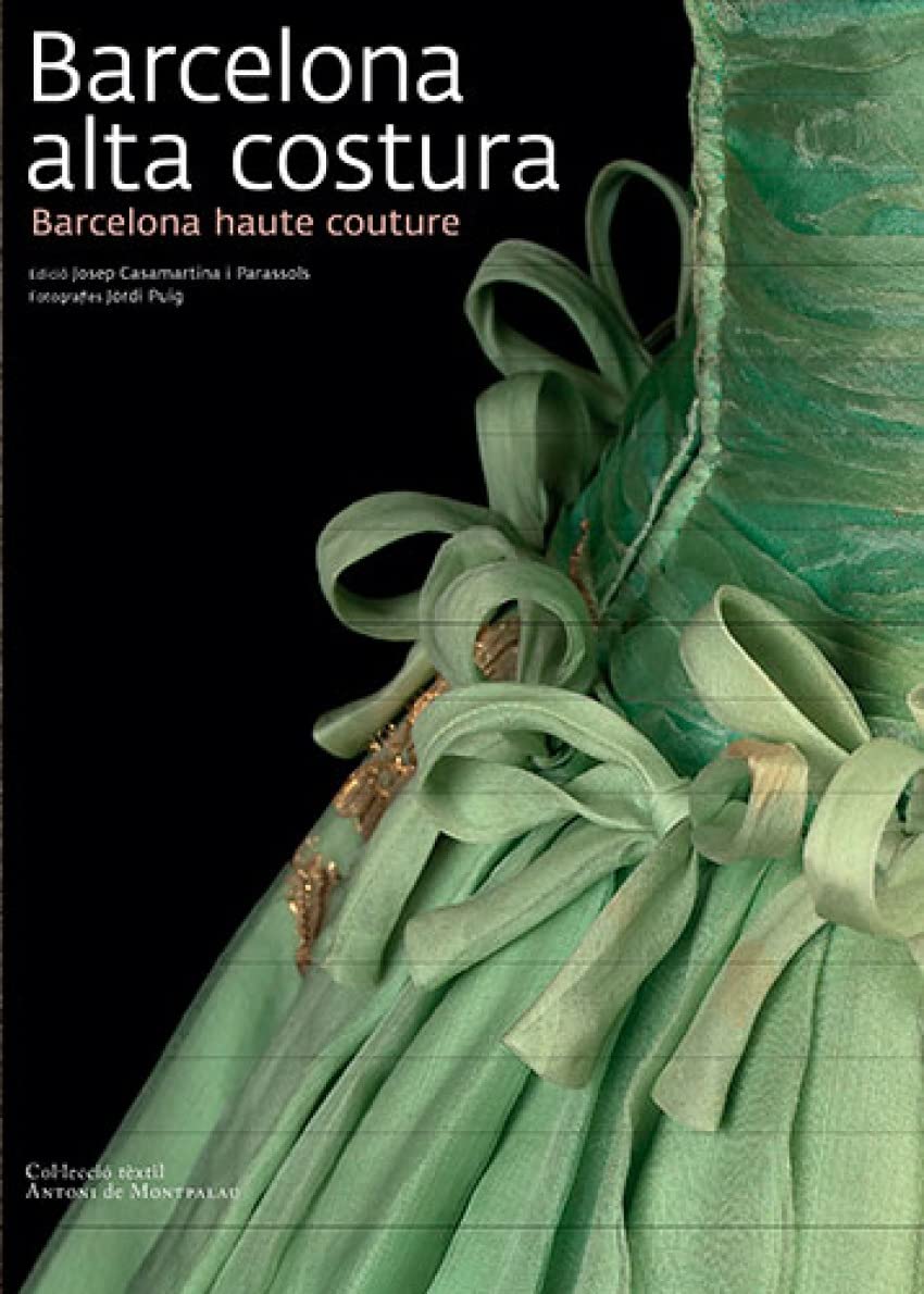 Puig Castellanos, J: Barcelona alta costura = Barcelona haut book
