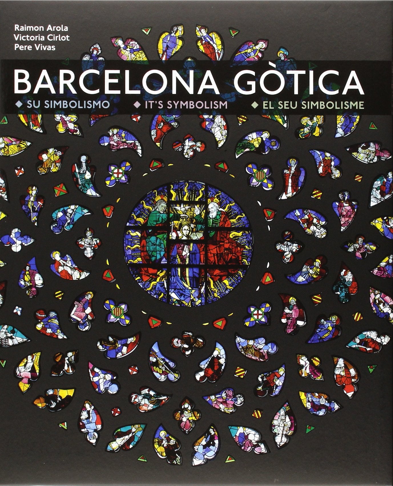 Arola Ferrer, R: Barcelona Gòtica : Simbolismo · Symbolism · Film, Art & Culture
