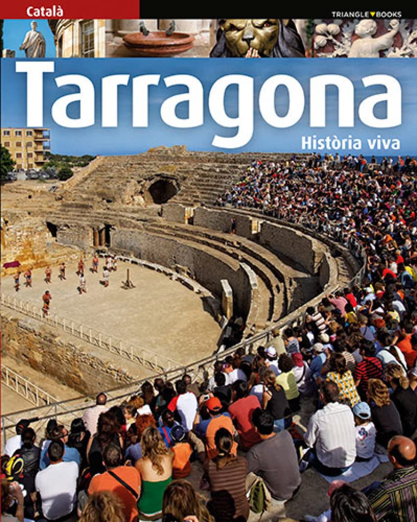 Tarragona, història viva: Història viva book