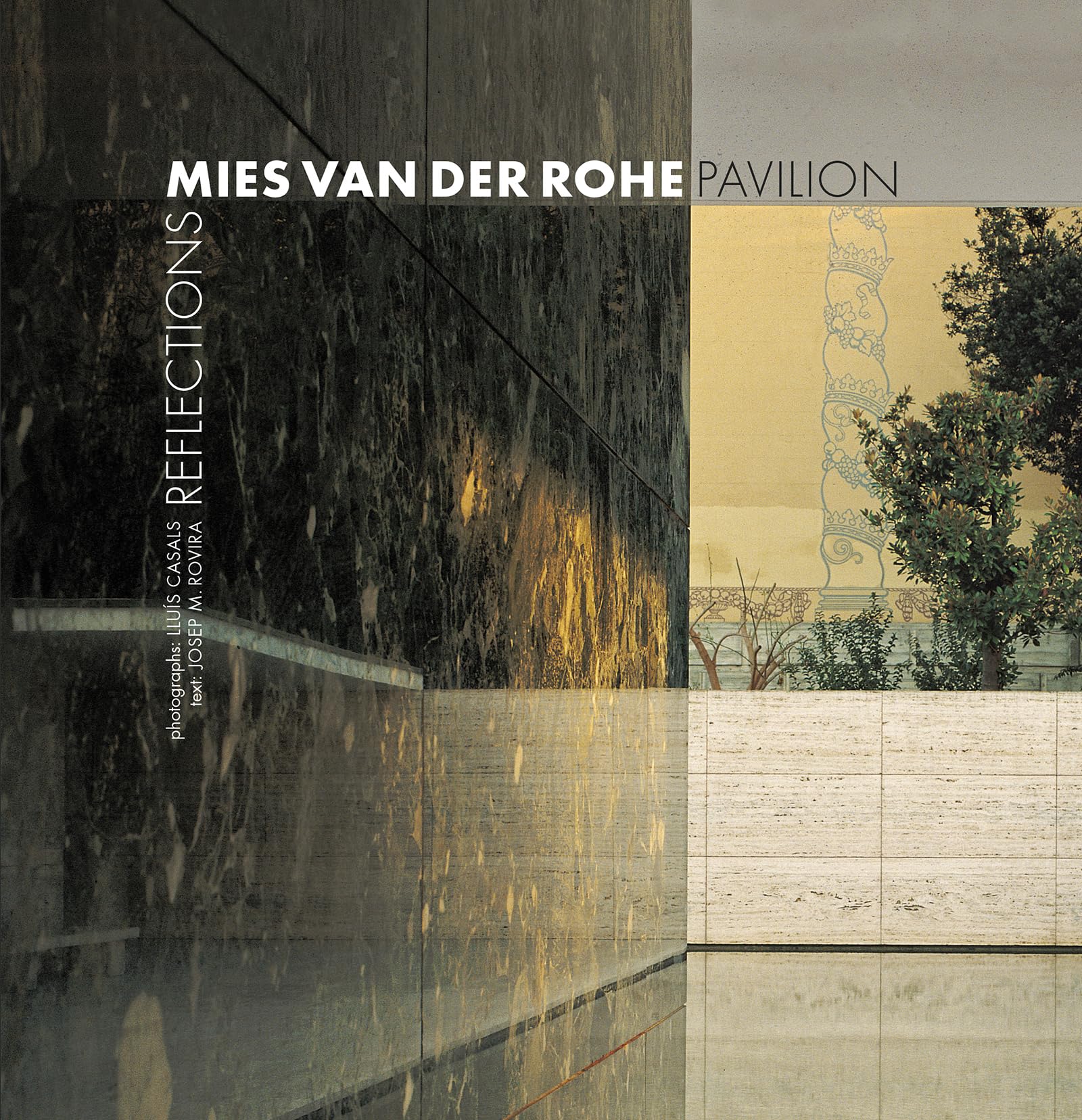 Mies Van Der Rohe Pavilion: Reflections book