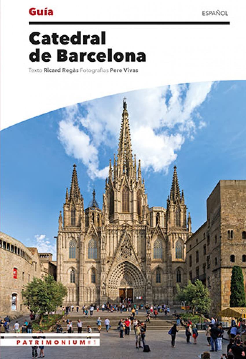 Guia de la Catedral de Barcelona: Patrimonium #1 book