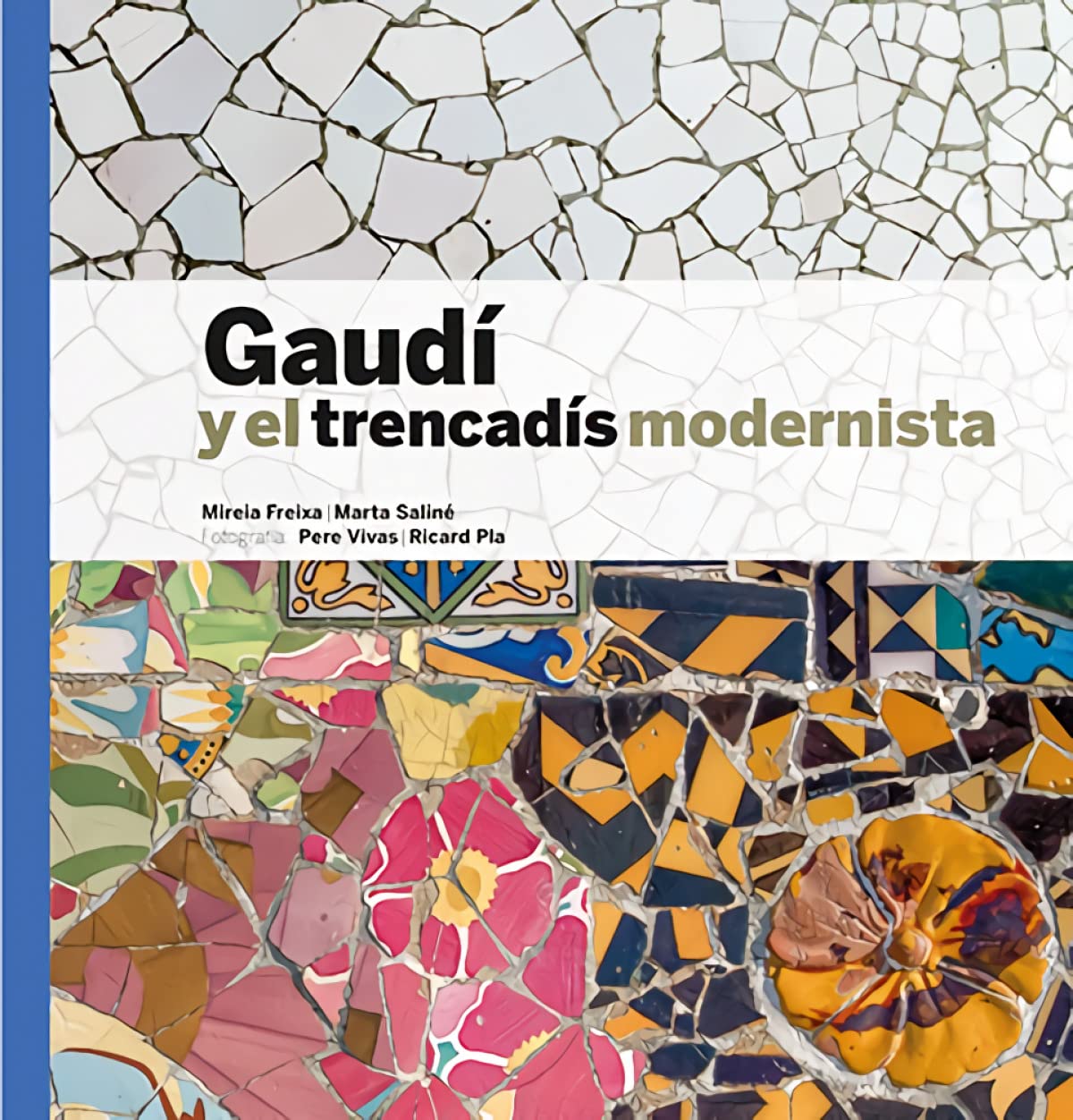 Gaudí y el trencadís modernista book