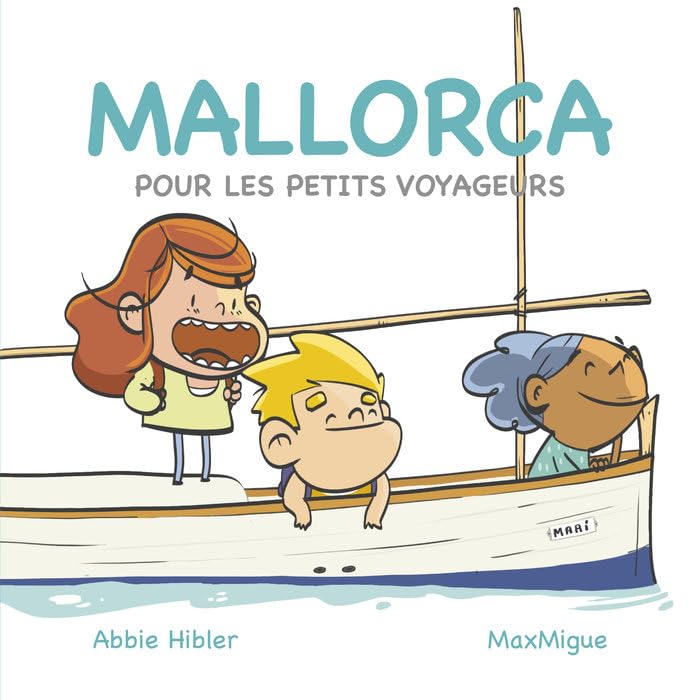 Mallorca: Pour les petits voyageurs book
