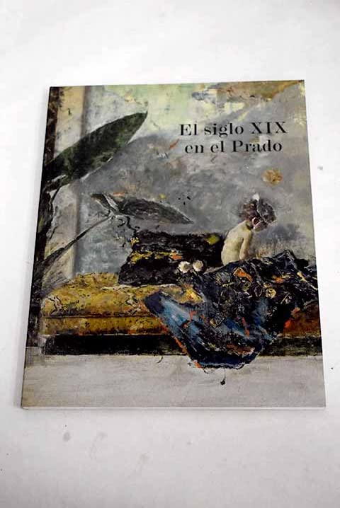 Product Image: El siglo XIX en el Prado