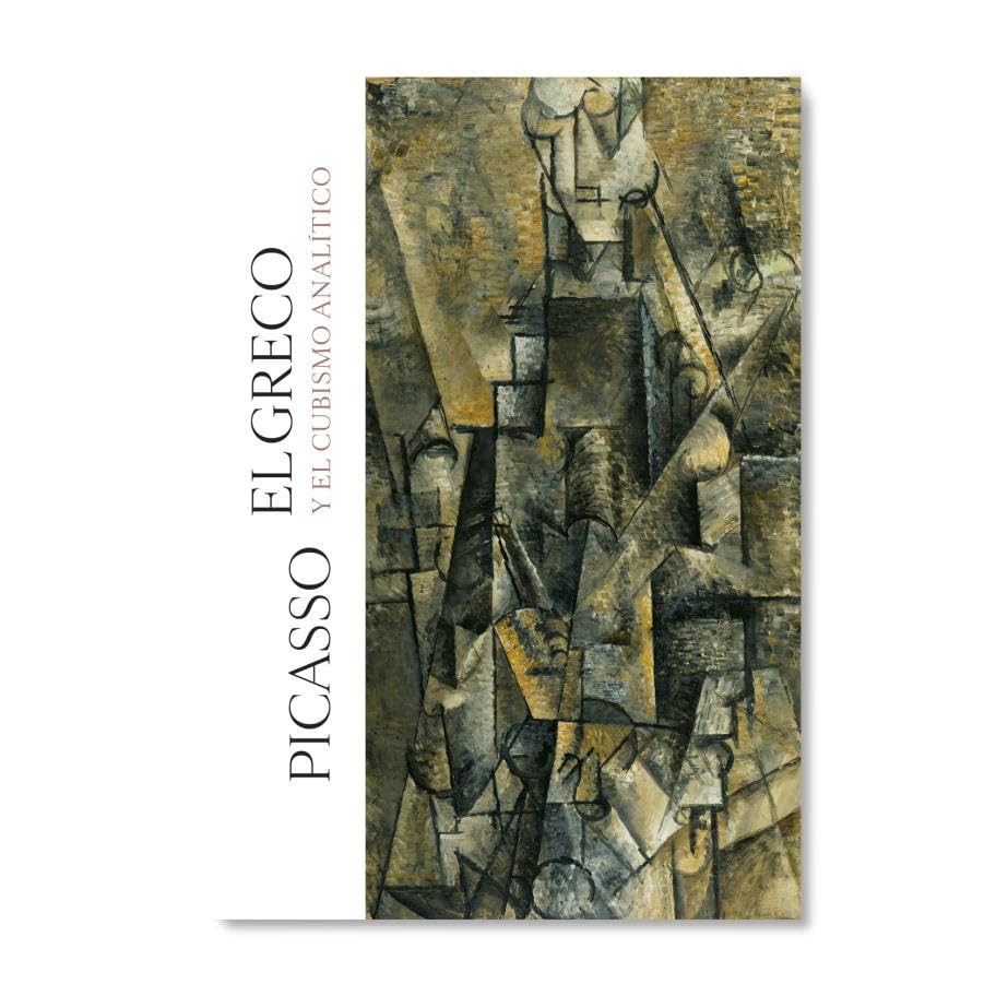 Picasso El Greco Y El Cubismo Analitico book