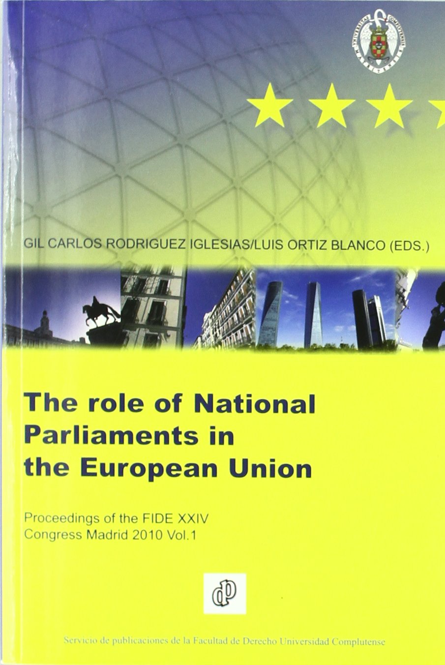 THE ROLE OF NATIONAL PARLAMENTS IN THE EUROPEAN UNION book