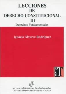 Lecciones Derecho Constitucional III Derechos Fundamentales Books