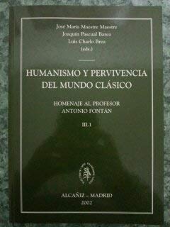Humanismo y pervivencia del mundoclasico: homenaje al profesorantonio fontan 5 vols book