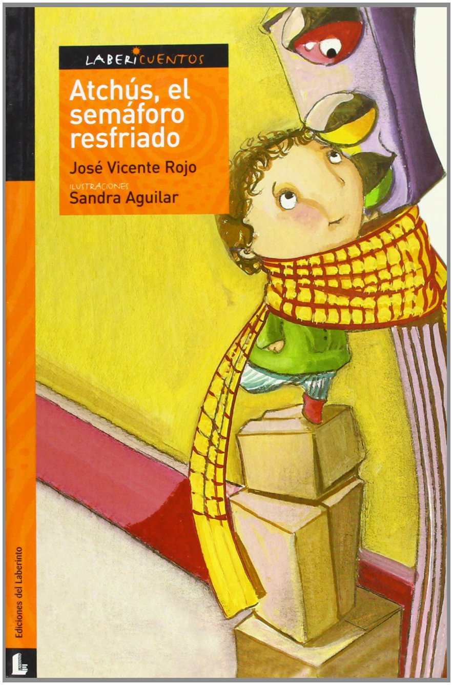 Rojo, J: Atchús, el semáforo resfriado Social Sciences