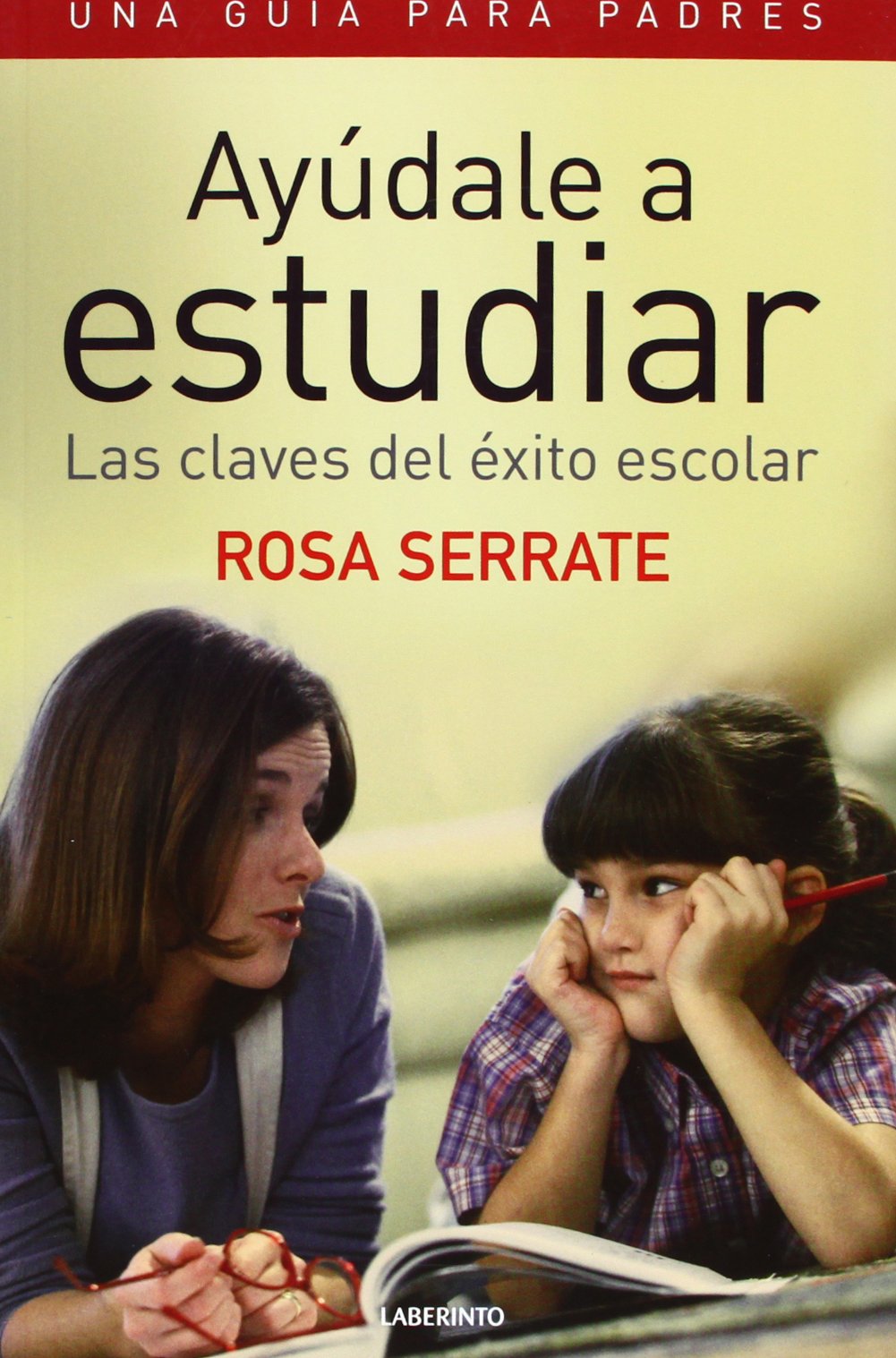 Ayúdale a estudiar. Las claves del éxito escolar. Una guía para padres book