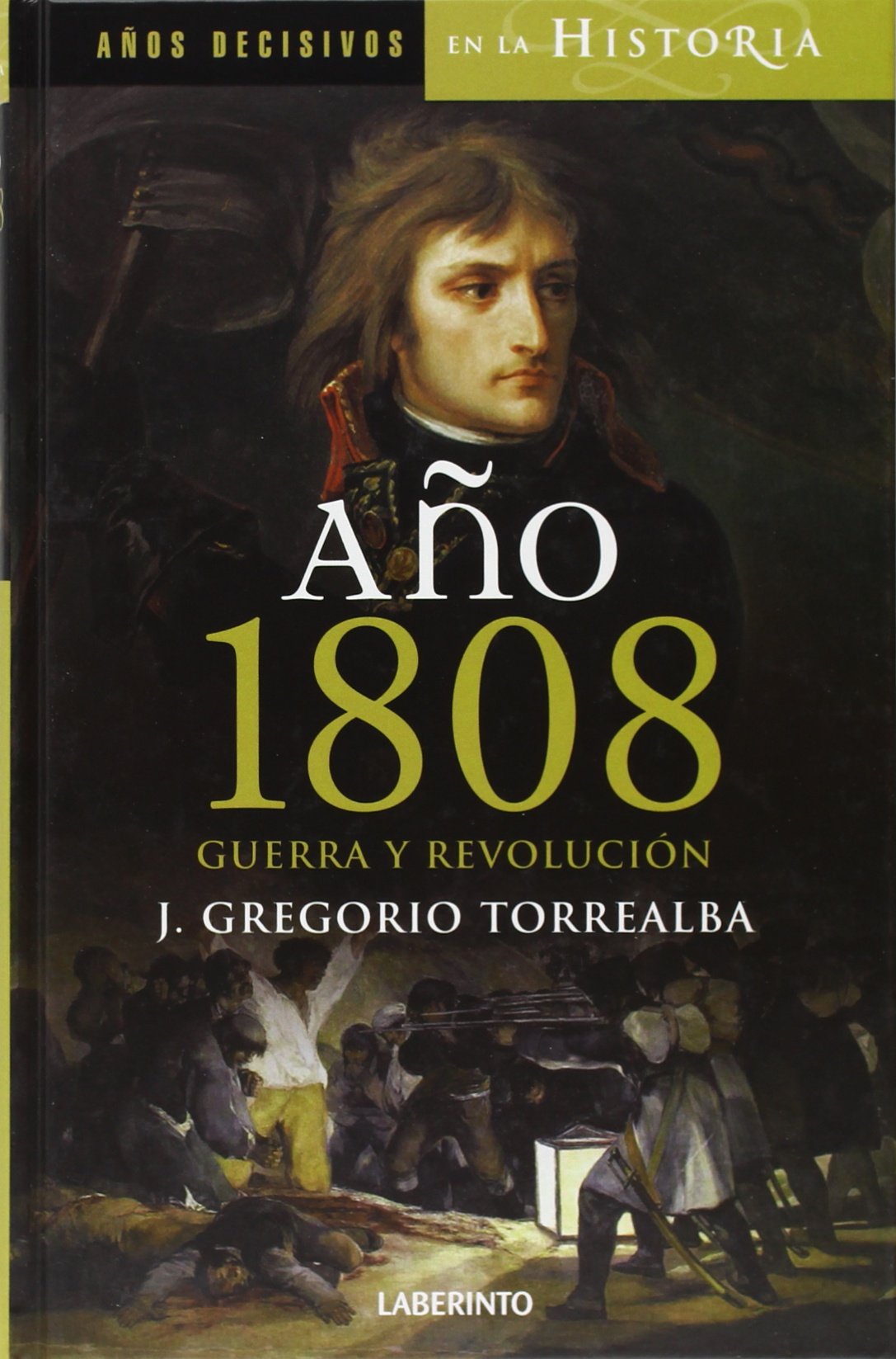 Año 1808 : guerra y revolución (Años Decisivos de la Historia) Social Sciences