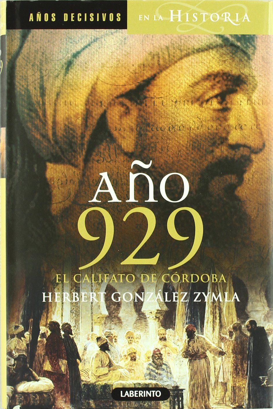 González Zymla, H: Año 929 : el califato de Córdoba book