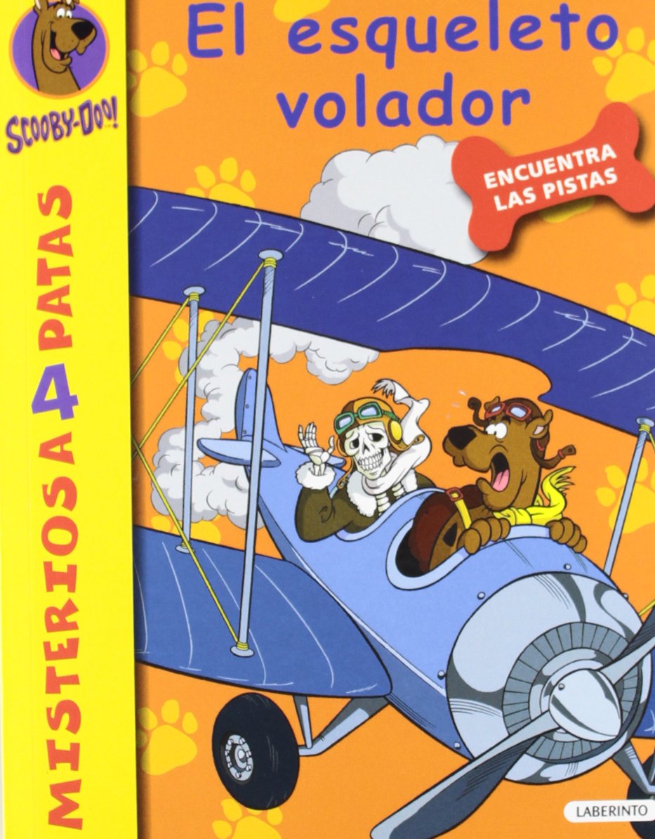 Scooby-Doo. El esqueleto volador (Misterios a 4 patas, Band 17) Novels & Short Stories