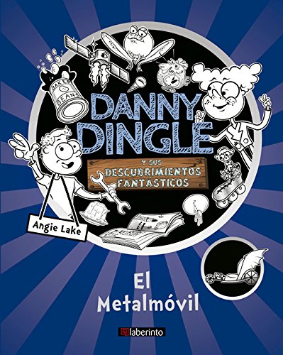 Danny Dingle y sus descubrimientos fantásticos: el Metalmóvil book