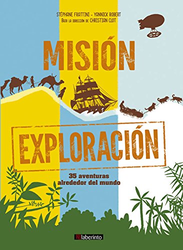 Misión exploración/ Exploration Mission: 35 Aventuras Alrededor Del Mundo book