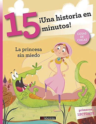 ¡Una historia en 15 minutos! La princesa sin miedo book