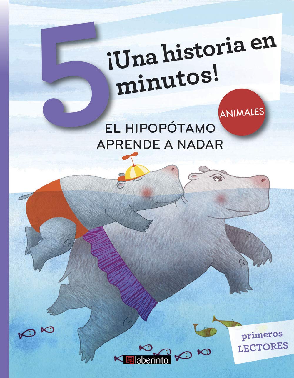 ¡Una historia en 5 minutos! El hipopótamo aprende a nadar book