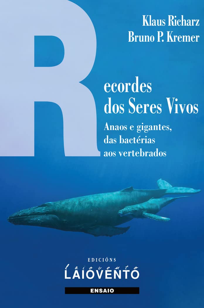 RECORDES DOS SERES VIVOS: Anaos e gigantes, das bactérias aos vertebrados (ENSAIO, Band 364) Books
