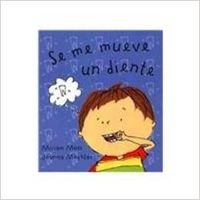 Se me mueve un diente (NO FICCIÓN INFANTIL, Band 40) Social Sciences