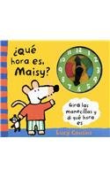 ¿Qué hora es, Maisy?/ What Time Is It, Maisy? book