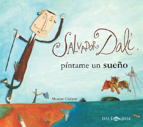 Dali, pintame un sueño (NO FICCIÓN INFANTIL, Band 25) Novels & Short Stories