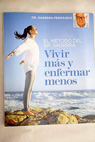 El método del Dr. Sagrera para vivir más y enfermar menos Books