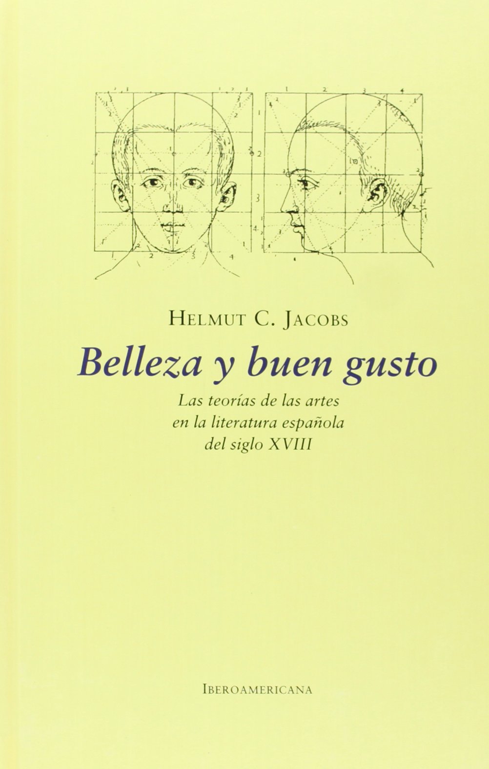 Belleza y buen gusto : las teorías de las artes en la literatura española del siglo XVIII Manga