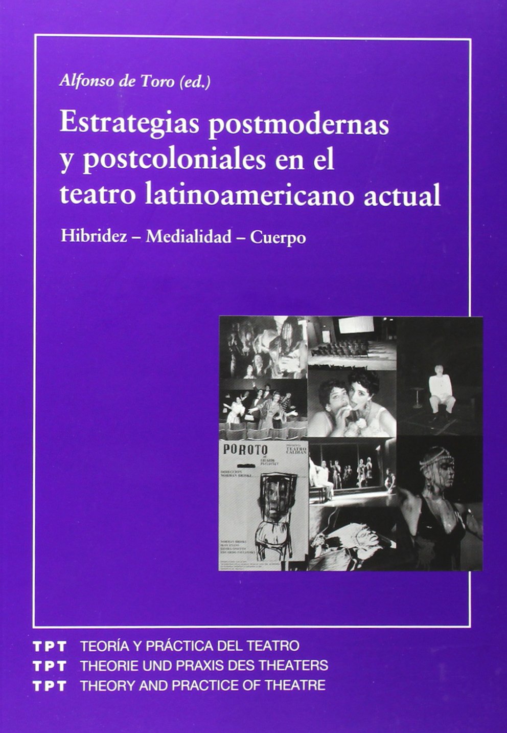 Estrategias postmodernas y postcoloniales en el teatro latinoamericano actual Drama