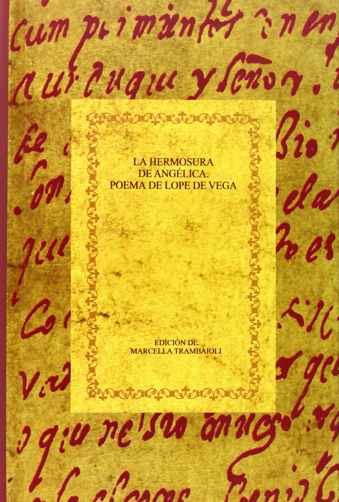 La hermosura de Angélica : un poema de Lope de Vega (Biblioteca áurea hispánica, Band 32) Manga