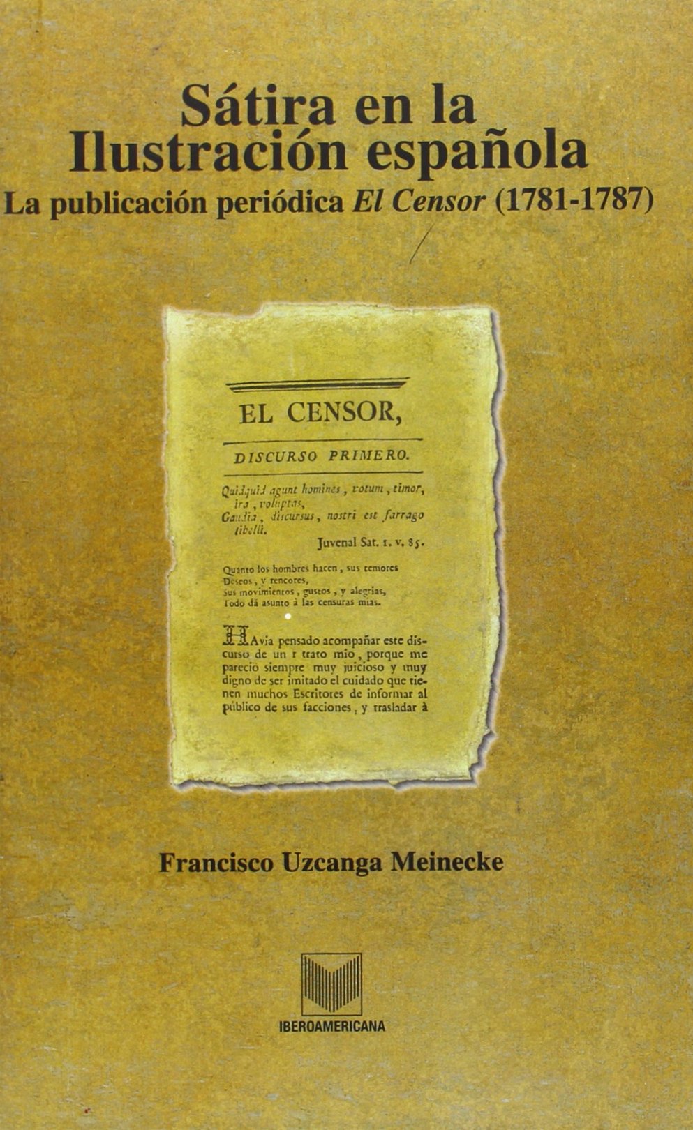 Sátira En La Ilustración Española (La cuestión palpitante, Band 4) Contemporary literature