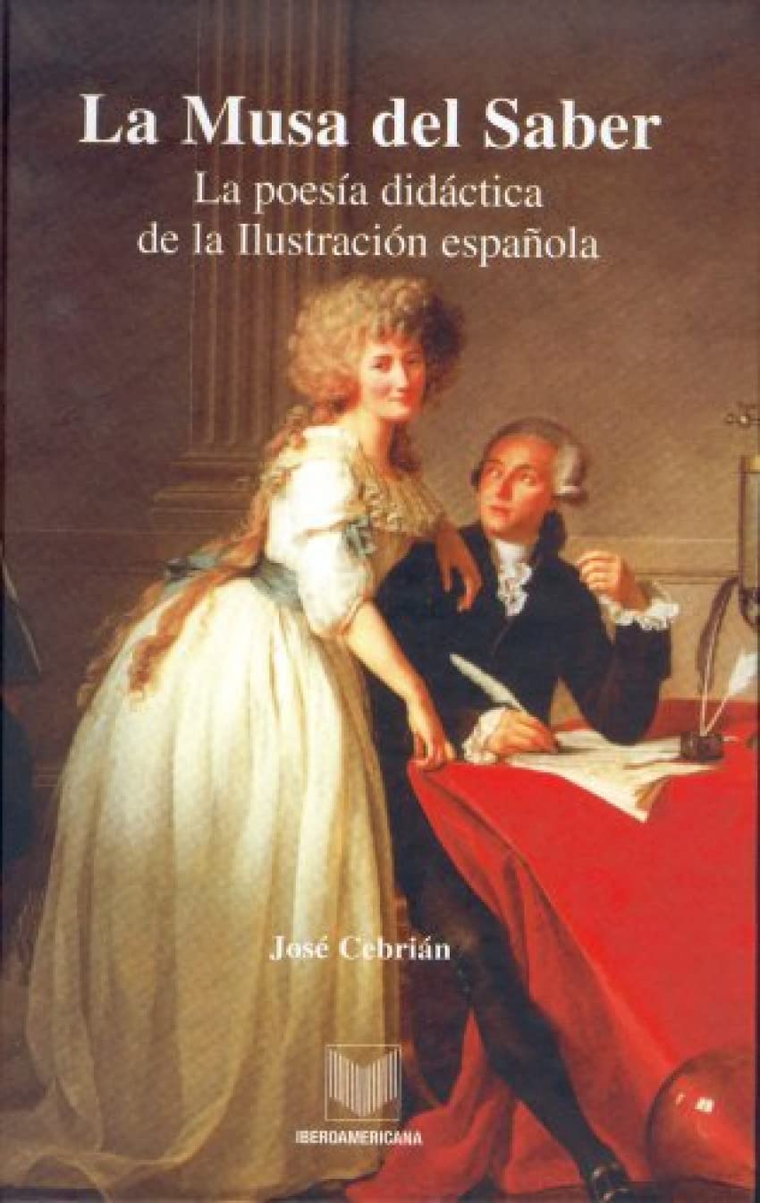 La musa del saber : la poesía didáctica de la Ilustración española Foreign Languages ​​& Dictionaries