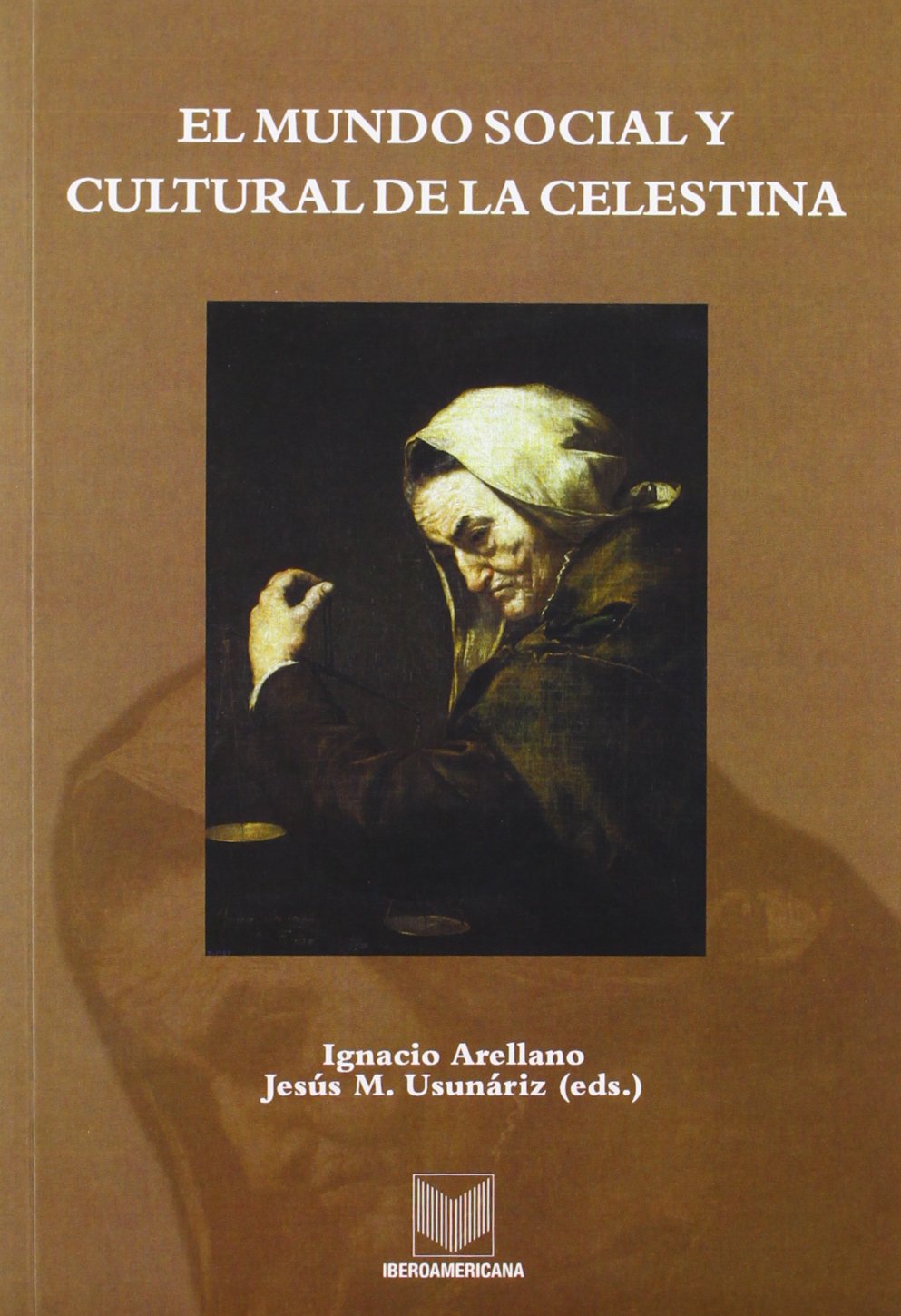 El mundo social y cultural de La Celestina Contemporary literature