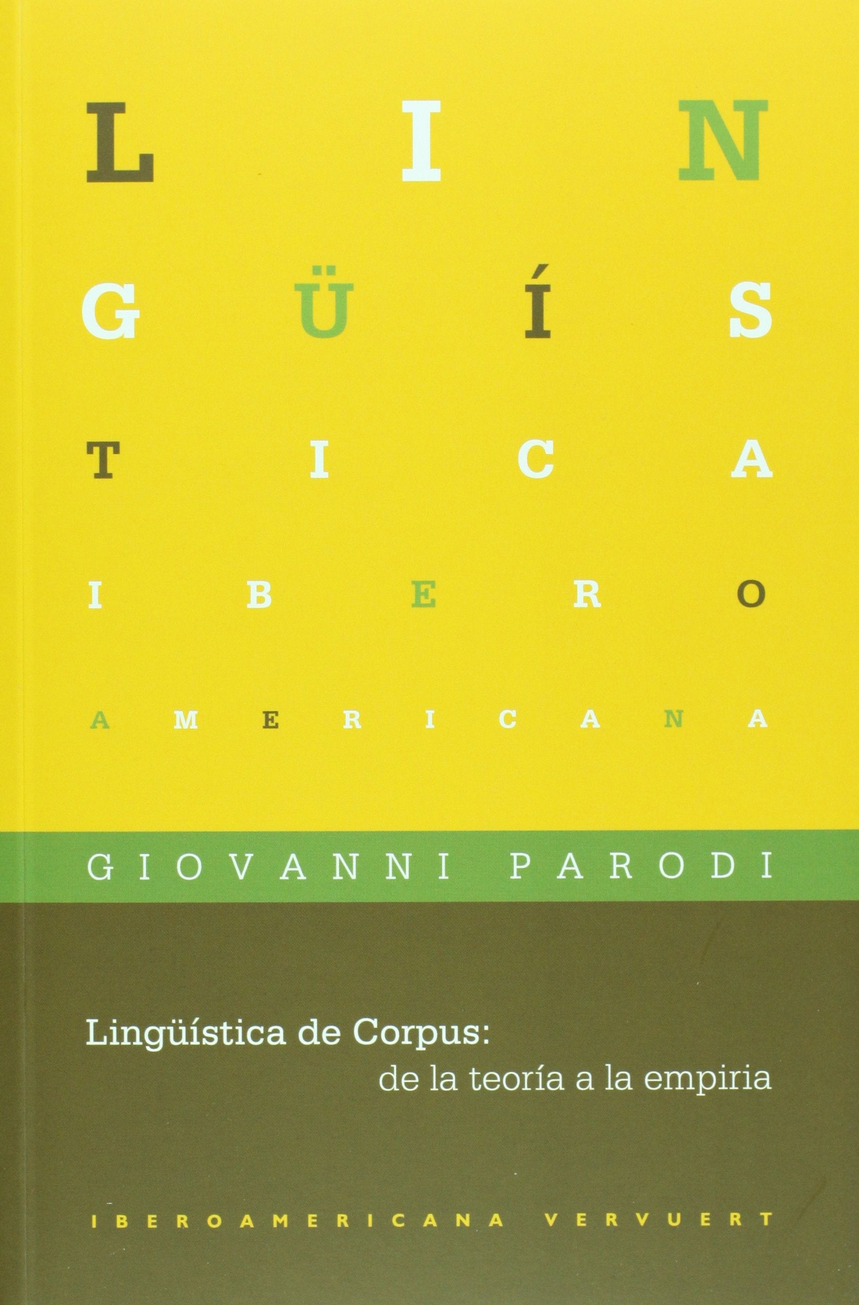 Lingüística de Corpus: de la teoría a la empiria (Lingüística iberoamericana, Band 40) Books