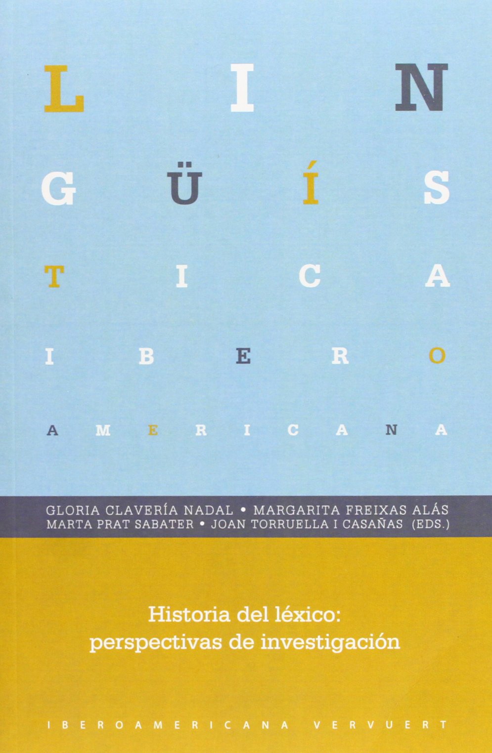 Historia del léxico : perspectivas de investigación Social Sciences