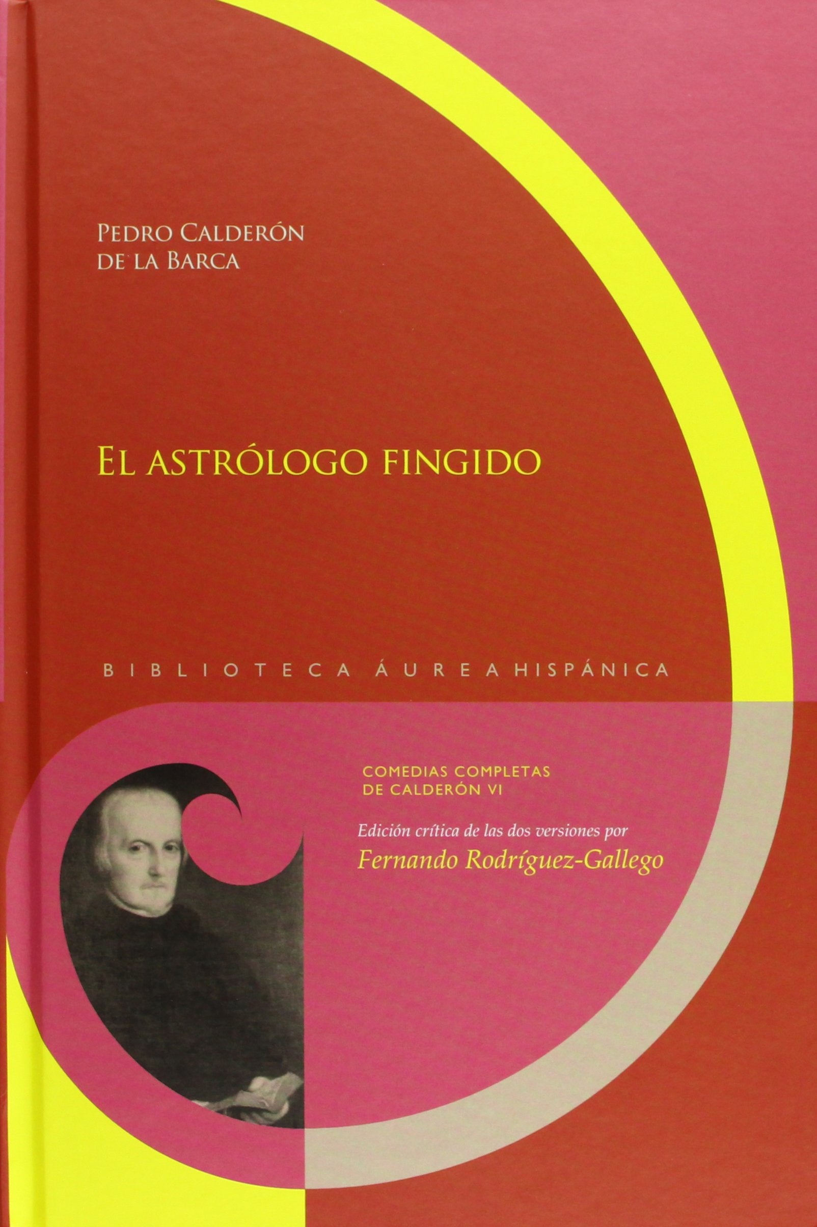 El astrólogo fingido : edición crítica de las dos versiones por Fernando Rodríguez-Gallego Non-fiction