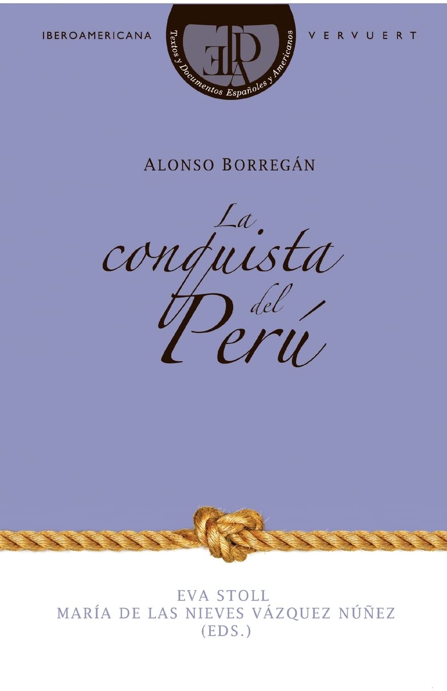 La Conquista del Perú. (Textos y documentos españoles y americanos, Band 7) Social Sciences
