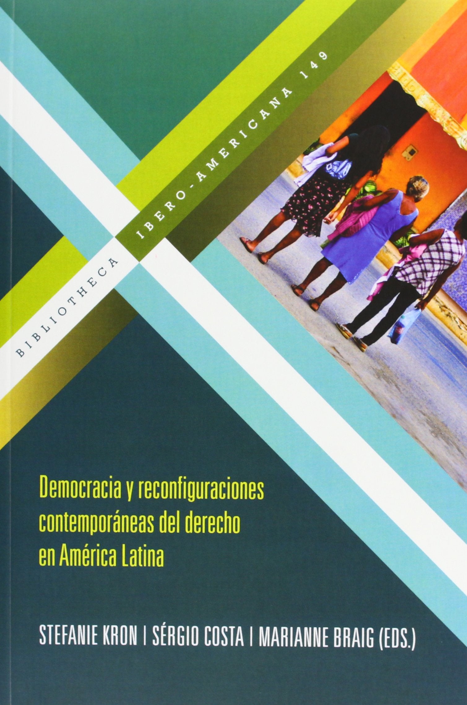 Democracia y reconfiguraciones contemporáneas del derecho en América Latina book