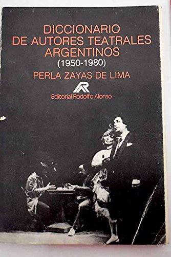 Diccionario de autores teatrales argentinos (1950-1980) book