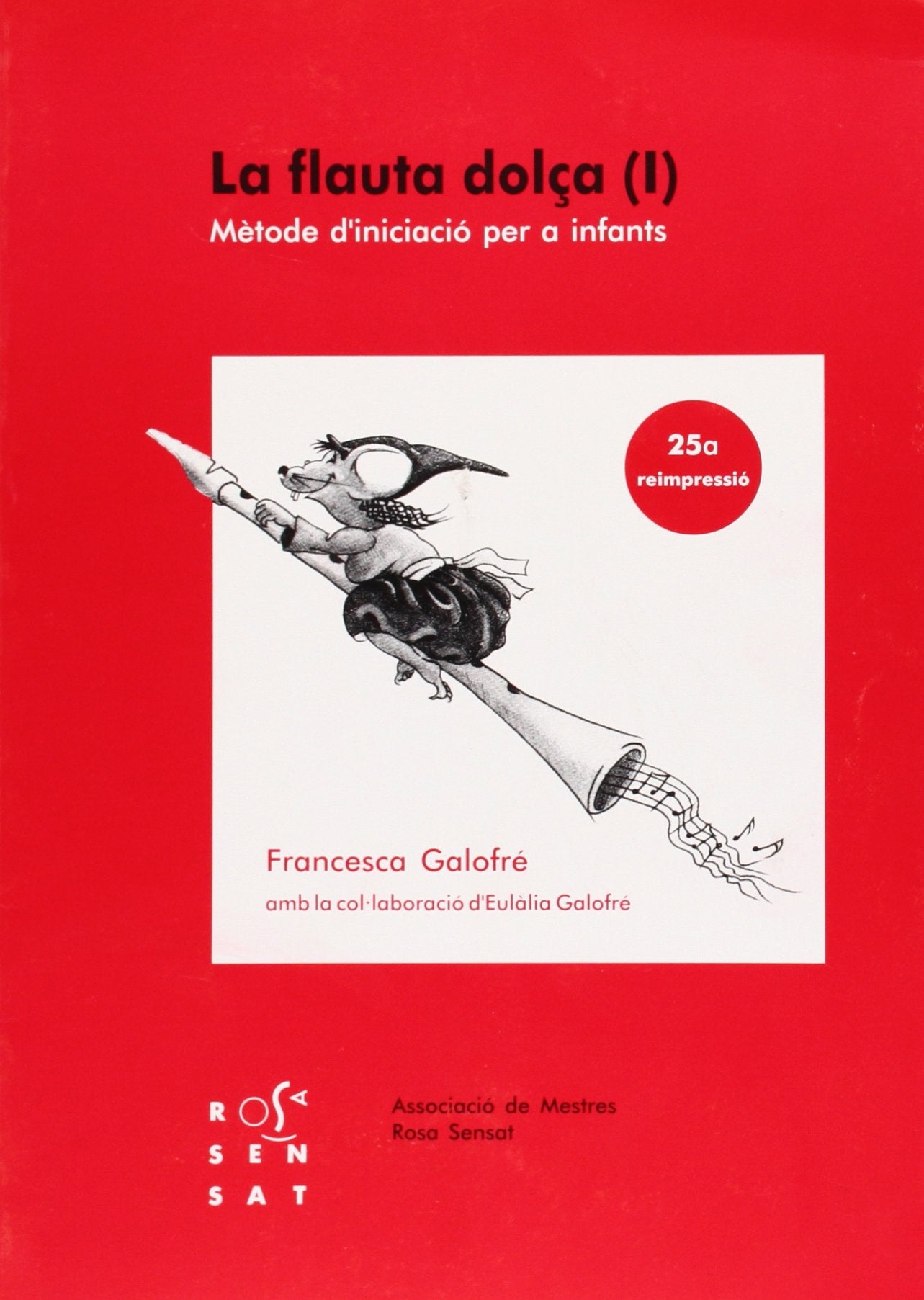 La flauta dolça : mètode d'iniciació per a infants 1 (Dossiers Rosa Sensat, Band 24) Non-fiction