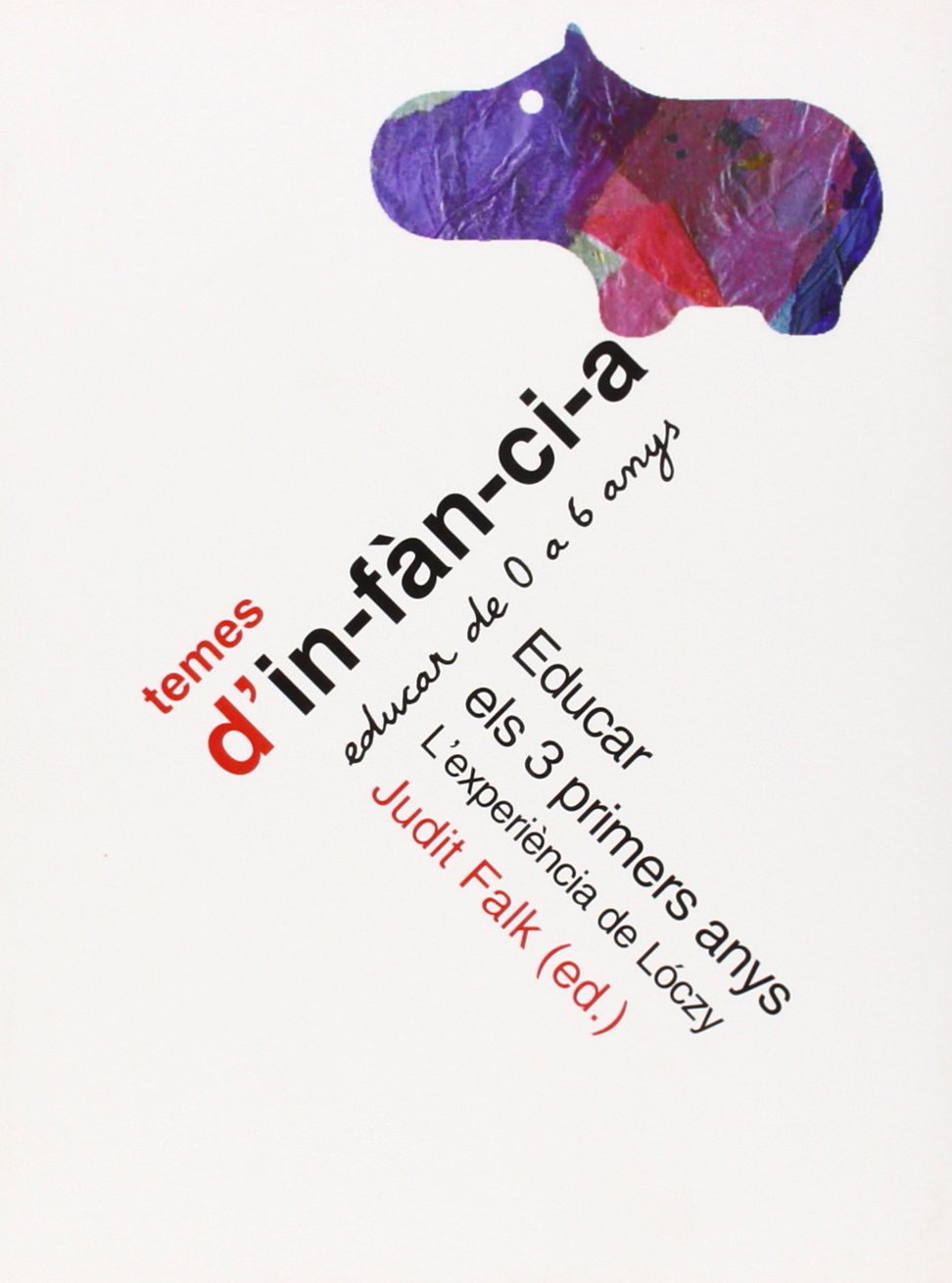 Educar els 3 primers anys (Temes d'Infància, Band 18) Books
