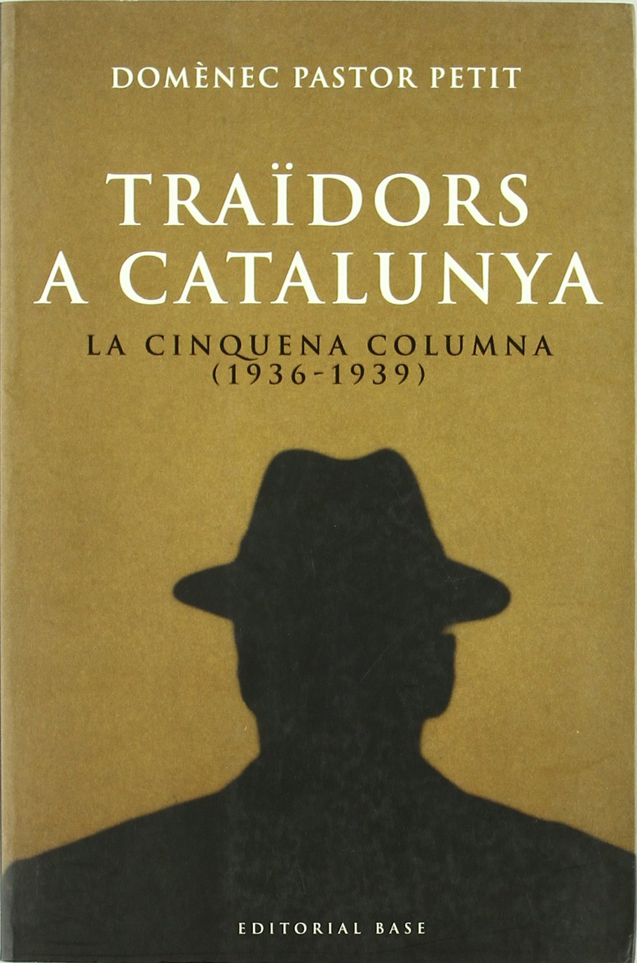 Traïdors a Catalunya : la cinquena columna a Catalunya book