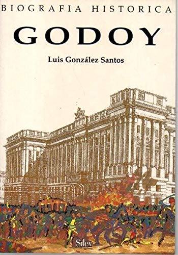 Godoy, Príncipe de la paz, siervo de la guerra (Retratos de antaño) Books