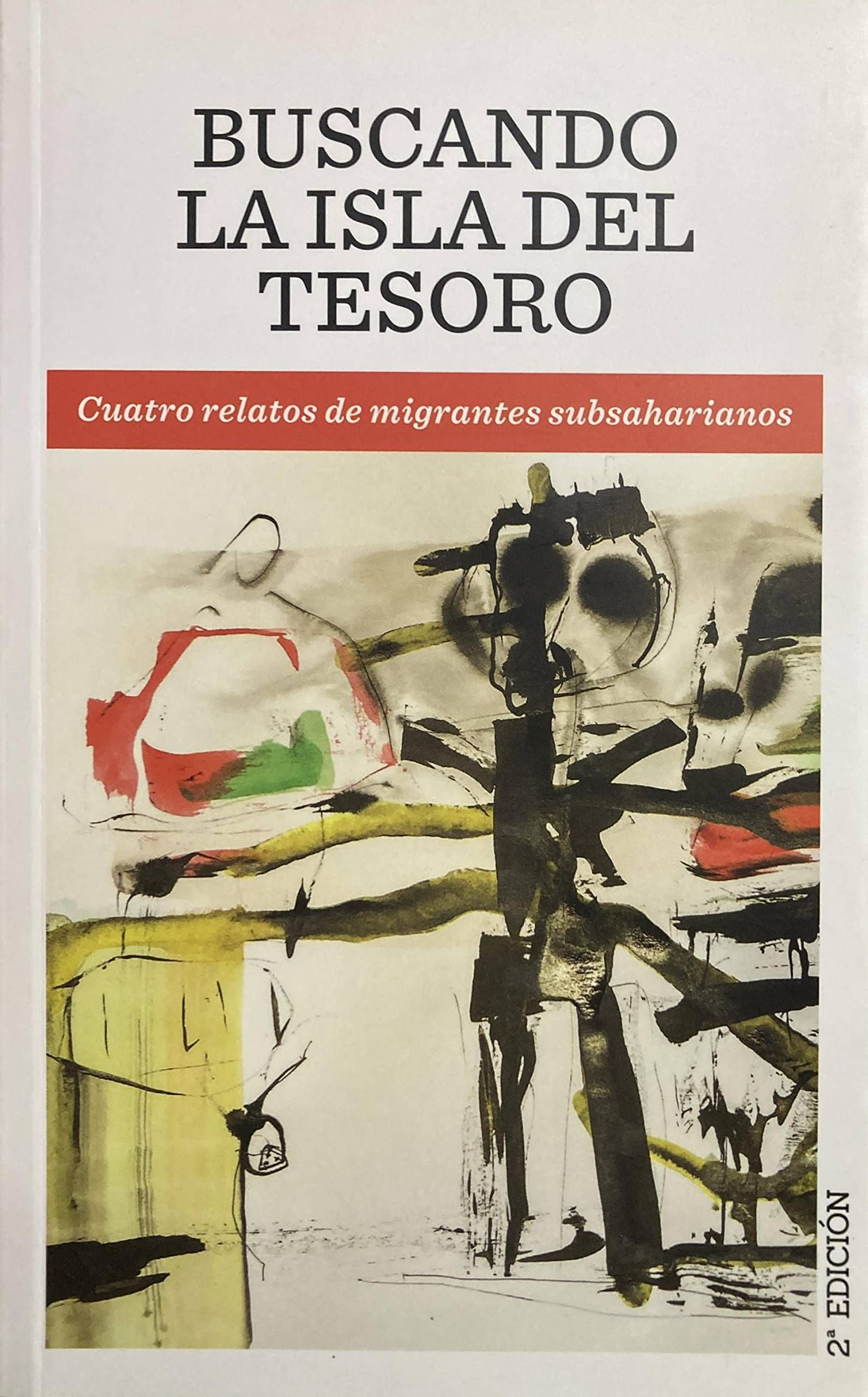 Buscando la Isla del Tesoro: Cuatro relatos de migrantes subsaharianos book