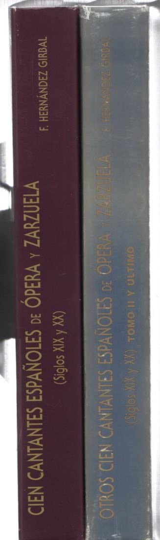 Cien cantantes españoles de opera y zarzuela book