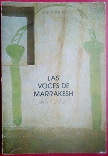 Las voces de Marrakesh: Impresiones de viaje book
