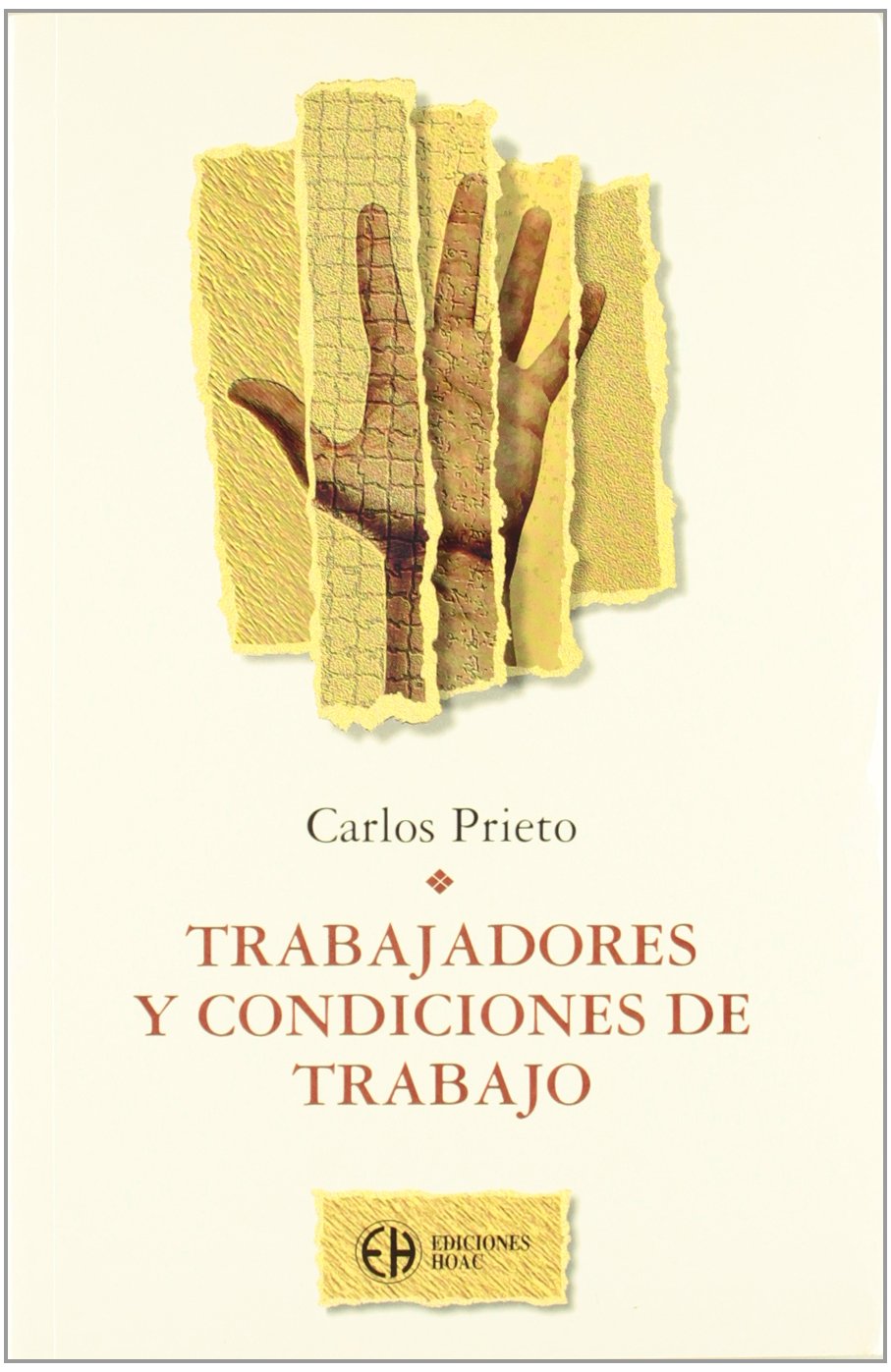Los trabajadores y sus condiciones de trabajo book