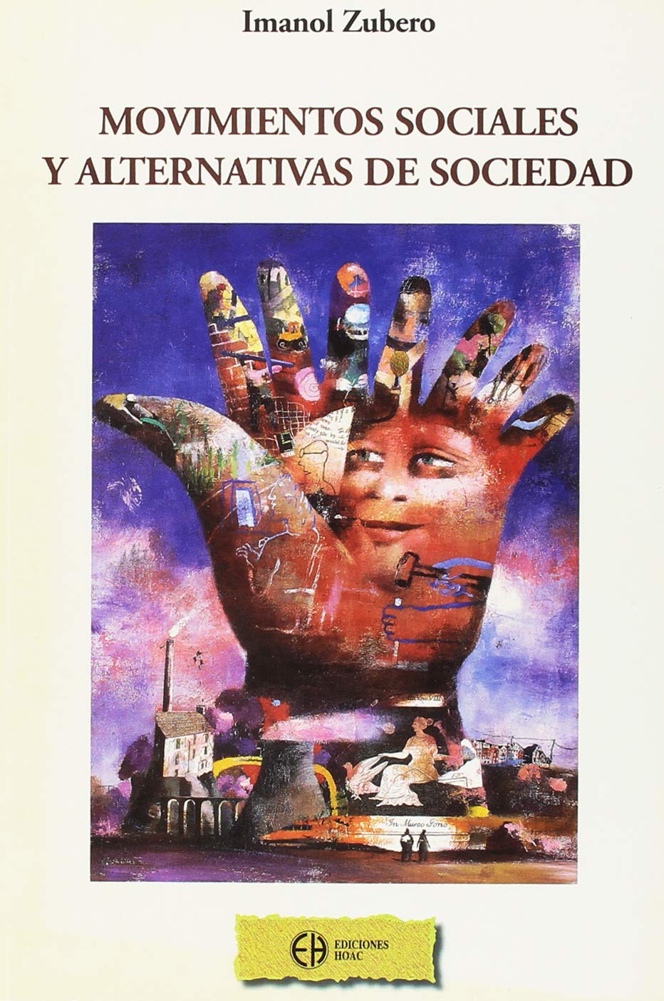 Movimientos sociales y alternativas de sociedad book
