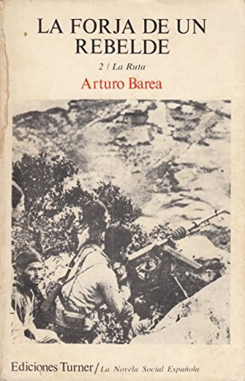 La ruta (la forja de un rebelde; t.2) book