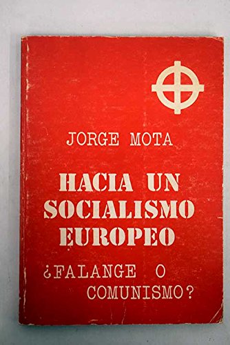 Hacia un socialismo europeo: ¿falange o comunismo? Books