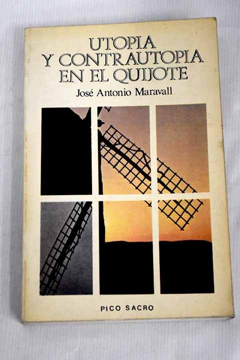 Utopia y contrautopia en el quijote book
